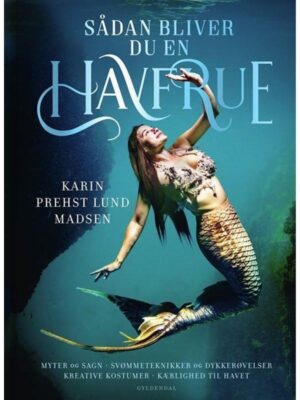 Sådan bliver du en havfrue - Børnebog - hardcover